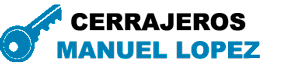 Cerrajero Manuel Lopez